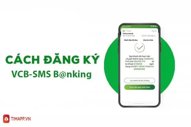 Hướng dẫn chi tiết các cách đăng ký SMS Banking Vietcombank