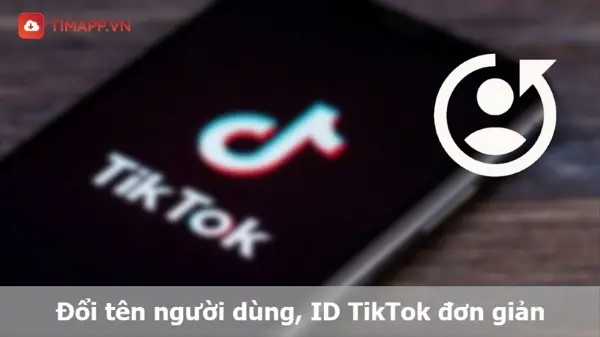 Cách đổi tên Tiktok