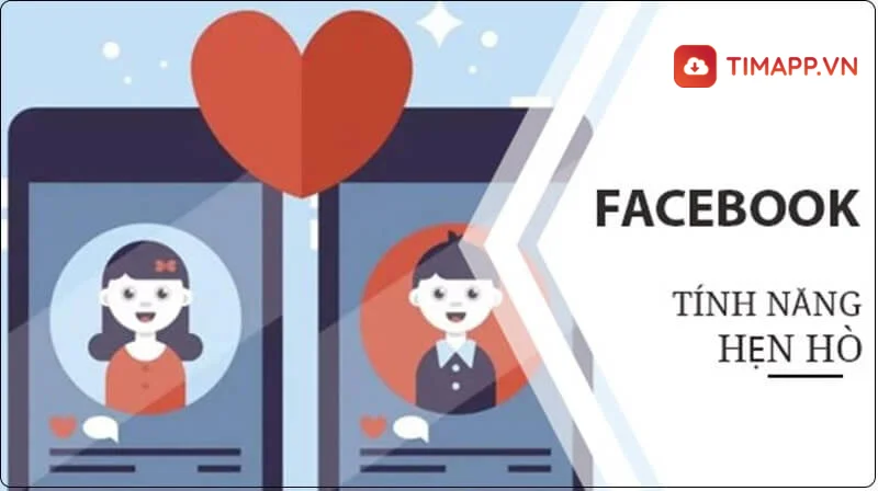 Tính năng hẹn hò facebook mang lại những lợi ích gì 