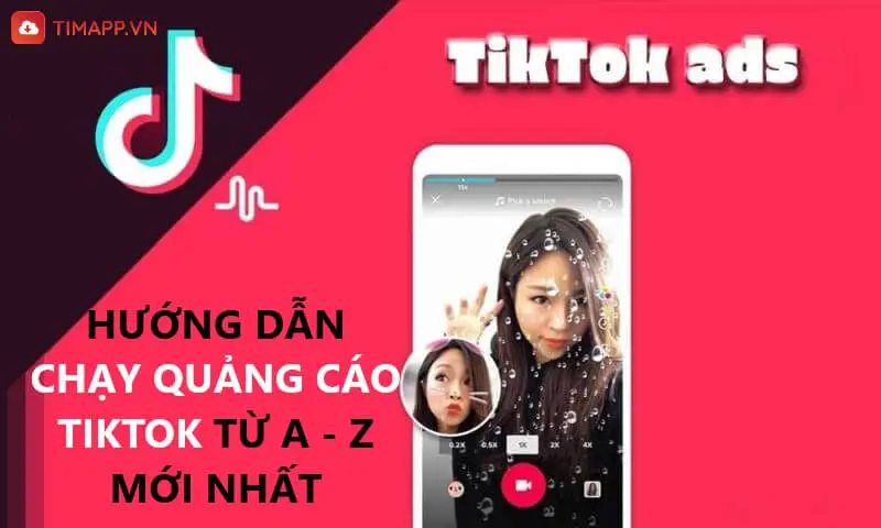 Hướng dẫn cách chạy quảng cáo Tiktok