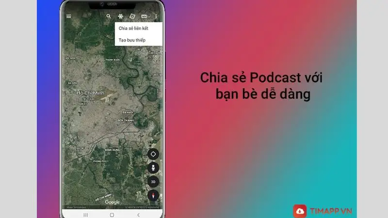 Google Earth - Giúp chia sẻ tệp âm thành Podcast