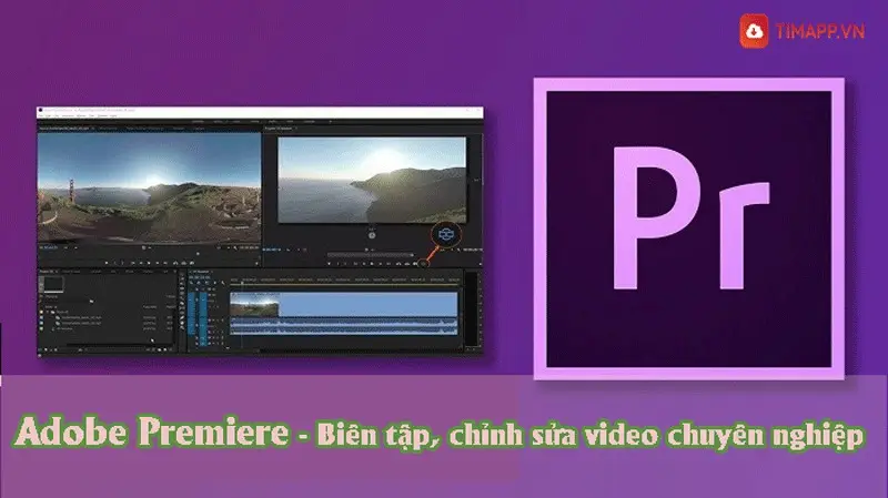Adobe Premiere - Phần mềm biên tập video số 1 hiện nay 