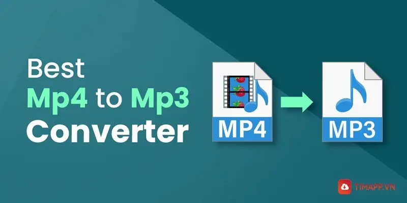Convert Mp4 to MP3 - chuyển đổi âm thanh chuyên nghiệp