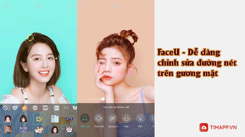 FaceU - chỉnh sửa đường nét trên gương mặt dễ dàng 