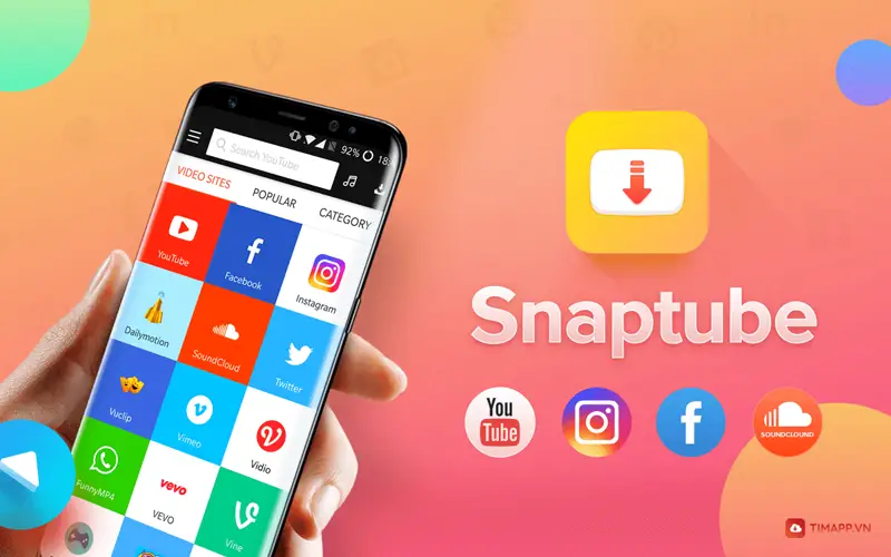 Snaptube - công cụ tải mọi Video & Âm nhạc mà bạn muốn