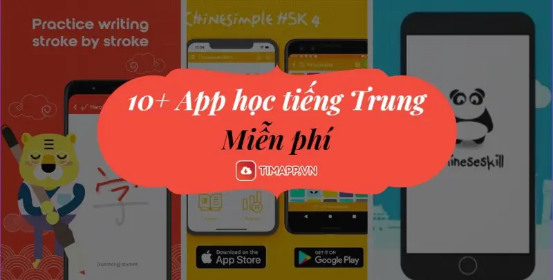 10+ App học tiếng Trung miễn phí cực hay dành cho người mới bắt đầu