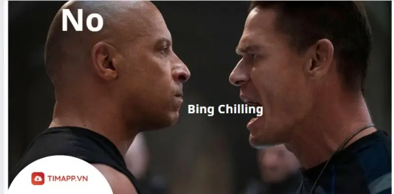 Tổng hợp những meme hài hước về trên Bing Chilling
