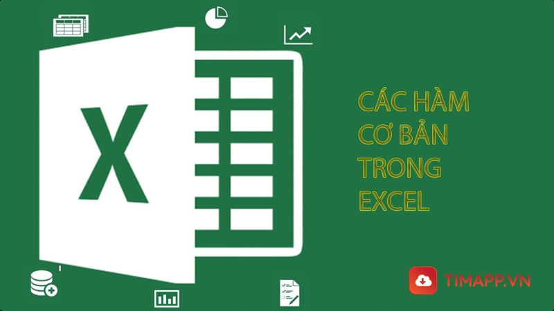 Tổng hợp top 5 các hàm cơ bản trong Excel quan trọng nhất cho người mới